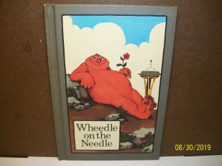 1974 Wheedle On The Needle By Stephen Cosgrove (a Serendipity Book) Hardcover