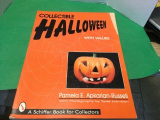 Collectible Halloween With Values (a Schiffer Book For Collectors)