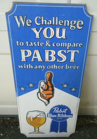 Vintage Pabst Blue Ribbon Beer Wood Sign " We Challenge You Taste & Compare "