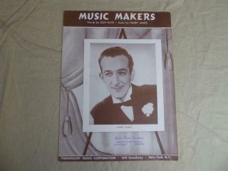 Music Makers By Don Raye & Harry James 1949 Vintage Sheet Music