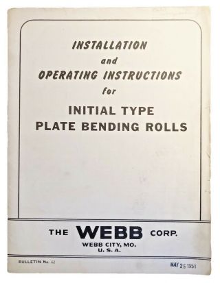 Vintage 1951 Webb Installation And Operating Instructions Plate Bending Rolls