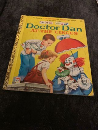 Doctor Dan At The Circus,  Vintage Little Golden Book 1960 " A " Edition No Bandaid