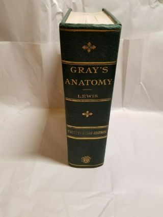 Vintage 1936 Grays Anatomy 23rd Edition By Henry Gray And Warren Lewis