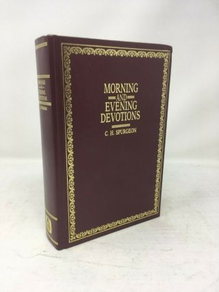 Morning And Evening Devotions C.  H.  Spurgeon Hardcover Reprint