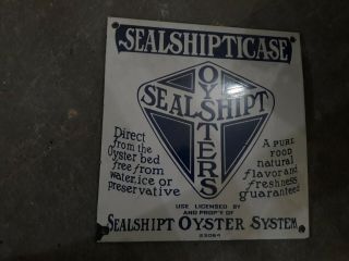 Vintage Porcelain Sealshipt Oyster System Enamel Sign 9 X 10 Inches