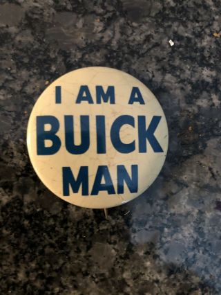 Vintage Salesman’s Pin I Am A Buick Man