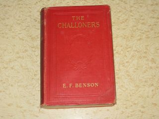 The Challoners E F Benson Heinemann 1904