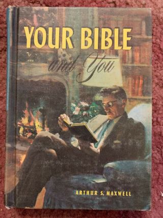 Vintage 1958 Your Bible And You Book By Arthur S.  Maxwell