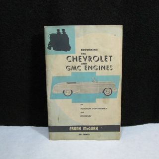 Vintage Reworking Chevrolet Gmc Engines Maximum Performance Gardena,  California