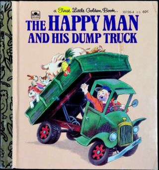 Happy Man & His Dump Truck Vintage Children 