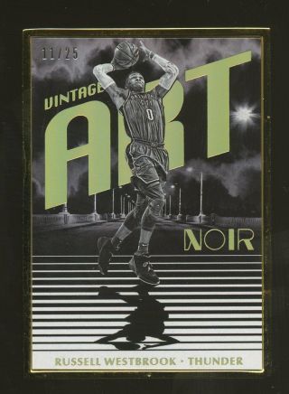 2017 - 18 Panini Noir Vintage Art Russell Westbrook Thunder 11/25