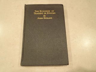 The Business Of Trading In Stocks By John Durand 1927 Leatherette Cover Vintage