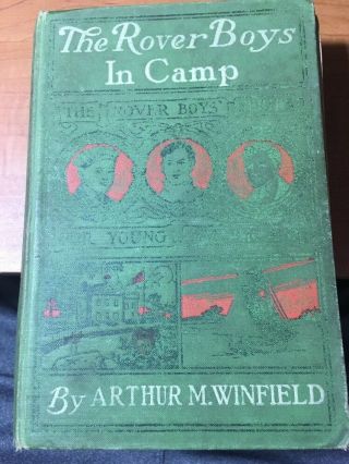 Vintage 1st Ed.  The Rover Boys In Camp Hardcover Book By Arthur M.  Winfield