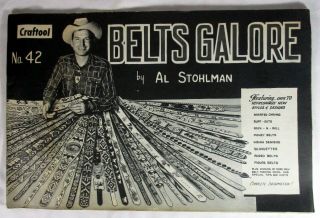 Vintage Craftool No.  42 Belts Galore Book,  Al Stohlman From 1962 With 32 Pages