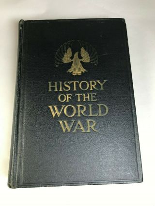 Vtg History Of The World War I Authentic Narrative Of The Greatest War 1919 Hc