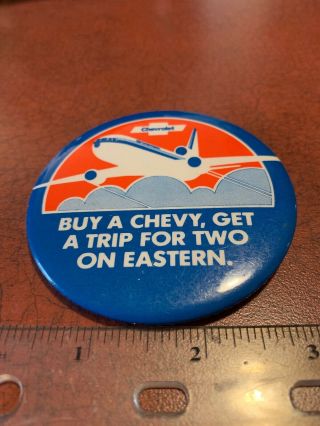 Vintage Buy A Chevy Chevrolet Eastern Airlines Promo Pin Button