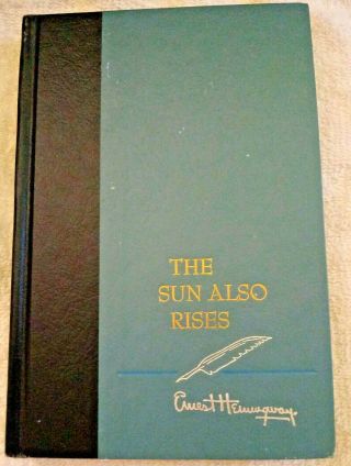 The Sun Also Rises Ernest Hemingway Scribner 