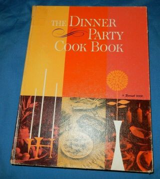 Vintage Sunset 1962 The Dinner Party Cookbook Menus And Recipes For 62 Dinners