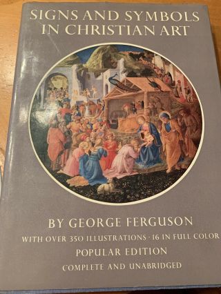 Art Book Signs And Symbols In Christian Art By George Ferguson 1957/67