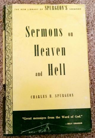 Sermons On Heaven And Hell Charles Haddon Spurgeon London Baptist
