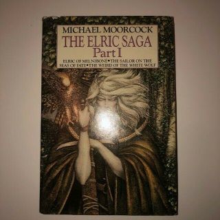 Vintage The Elric Saga Part 1 By Michael Moorcock 1st/sfbc 1984 Hc/dj