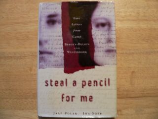 Steal A Pencil For Me By Jaap Polak & Ina Soep.  Autographed By Jaap Polak.