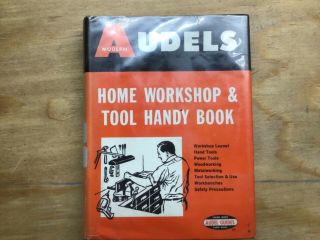 Vintage Audels - Home Workshop And Tool Handy Book (first Printing)