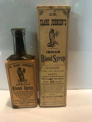 Clark Johnsons Indian Blood Syrup Complete Antique Quack Patent Medicine Bottle