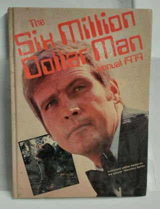 The Six Million Dollar Man Annual 1979 Hardcover Unclipped