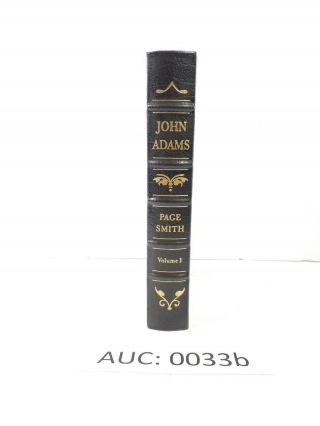 Easton Press: John Adams Volume 1,  Page Smith :33b