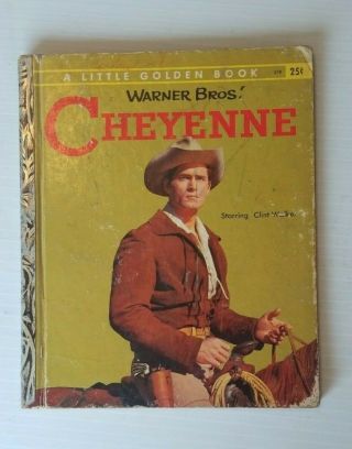 Vintage 1958 Little Golden Book 318 Warner Bros Cheyenne Starring Clint Walker