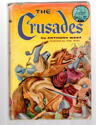 1954 Hb/dj World Landmark Books W - 11 The Crusades By Anthony West