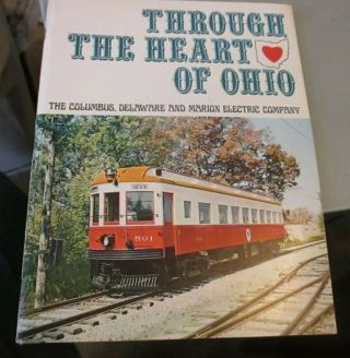 Theough The Heart Of Ohio Columbus,  Delaware& Marion Electric Co.  64pages Softcov
