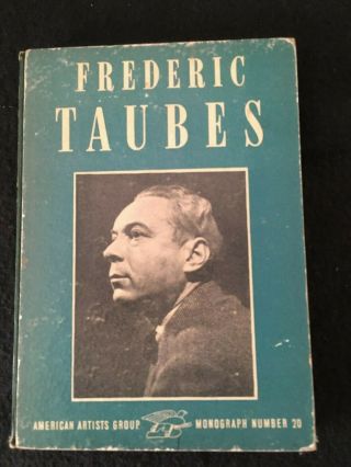 American Artists Group Monograph 20: Frederic Taubes Small Hardcover