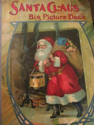 Santa Claus Big Picture And Story Book Vintage Victorian Era