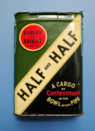 Vintage Half And Half " Burley And Bright " Pipe Tobacco Tin G To Vg