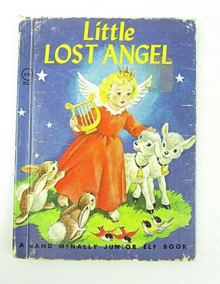 Vintage Rand Mcnally Junior Elf Book Little Lost Angel 1953 Hardcover 5a