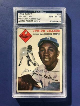 1954 Topps Jim Gilliam Autographed Baseball Card W/ Psa/dna Nm - Mt 8 Auto Grade