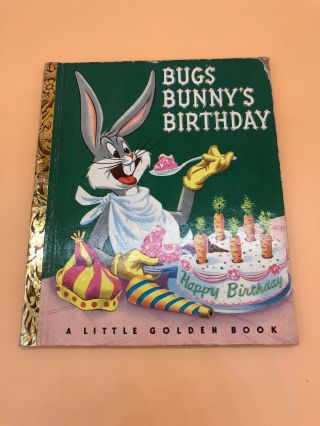 Bugs Bunny’s Birthday: A Little Golden Book 1950