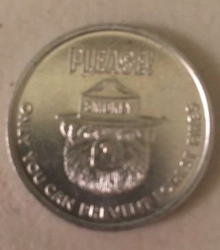 Vtg Smokey The Bear Coin Token - " Please Only You Can Prevent Forest Fires "