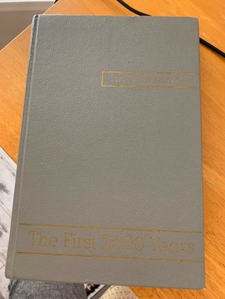 The First 2000 Years By W.  Cleon Skousen Copyright Bookcraft 1953