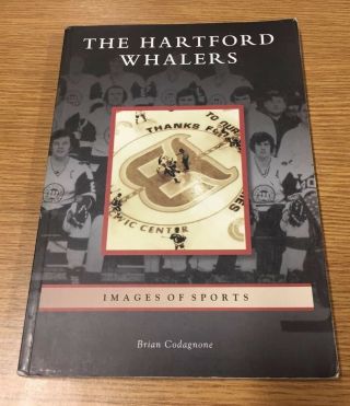 The Hartford Whalers History Book Signed By 11 Diiferent Players