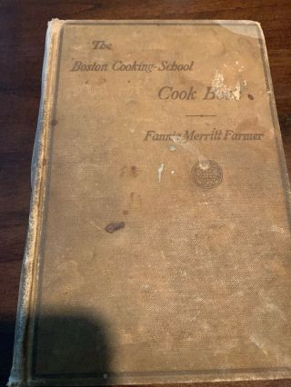 The Boston Cooking School Cook Book By Fannie Merritt Farmer 1925