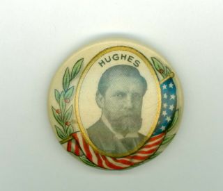 Vintage 1906 - 16 President York Governor Charles E.  Hughes Pinback Button