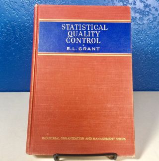 Statistical Quality Control,  Vintage Book By Eugene L Grant 1946 1st Edition Hc