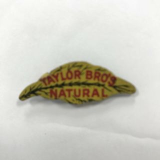 Tin Tobacco Tag,  Taylor Bros.  Natural Vintage Htf