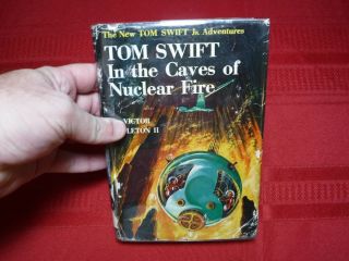Tom Swift And The Caves Of Nuclear Fire - Victor Appleton Ii,  1956