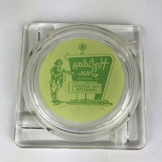 Vintage 60s Holiday Inn Hotel Glass Ashtray 4.  5 x 4.  5 The Nations Innkeeper 3