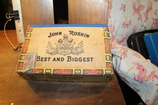 Vintage John Ruskin Best And Biggest Cigar Box