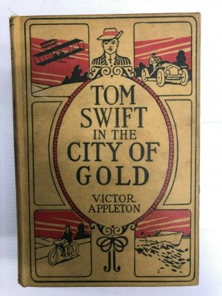 Tom Swift In The City Of Gold By Victor Appleton; Good